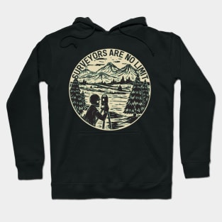 SURVEYORS ARE NO LIMIT Hoodie